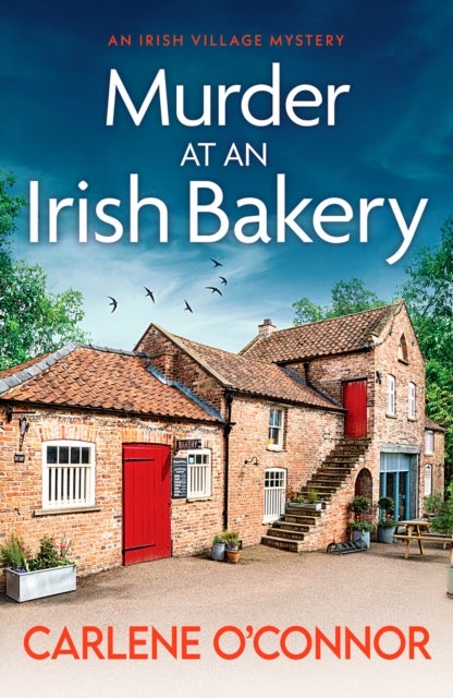 Murder at an Irish Bakery - An utterly charming cosy crime novel