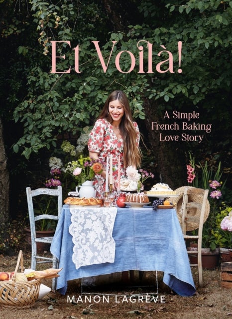 Et Voila! - A Simple French Baking Love Story