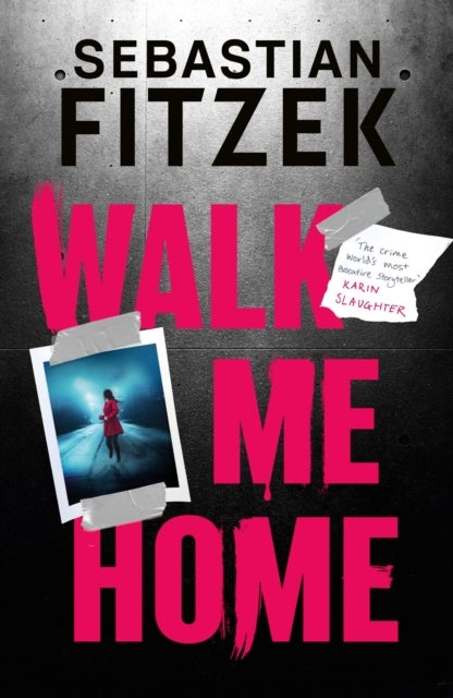 Walk Me Home - now adapted into the hit Amazon Prime movie THE CALENDAR KILLER