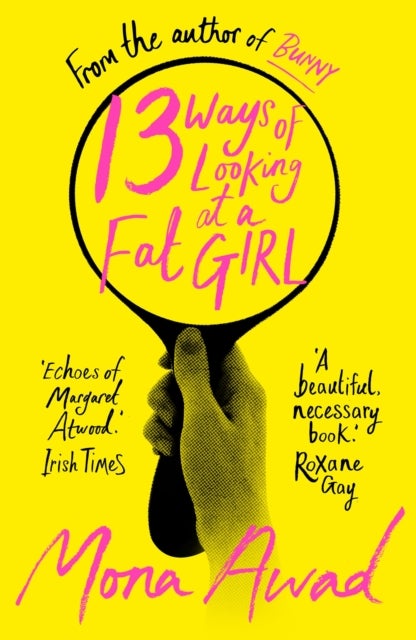 13 Ways of Looking at a Fat Girl - From the author of TikTok phenomenon BUNNY