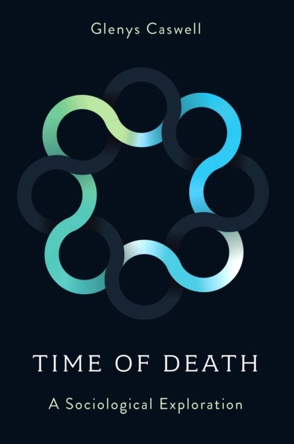 Time of Death - A Sociological Exploration