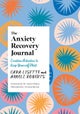 The Anxiety Recovery Journal