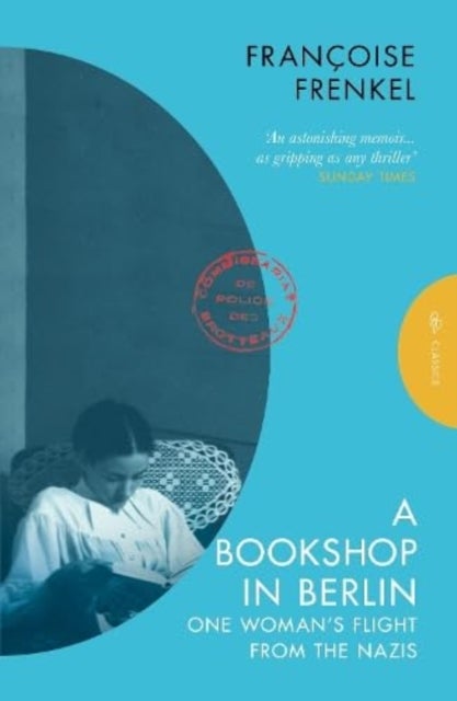 A Bookshop in Berlin - One Woman's Flight from the Nazis