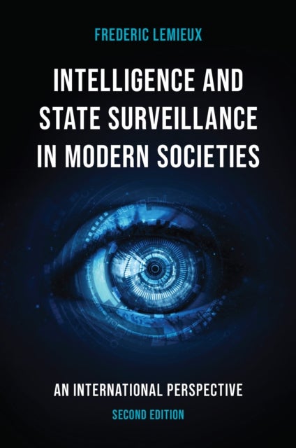 Intelligence and State Surveillance in Modern Societies - An International Perspective