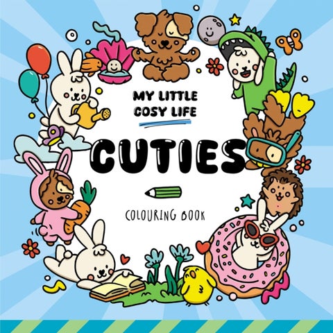 Cuties - Cute Kawaii Colouring Book for Teens and Adults Featuring Adorable Animals, Purmaids and Cosy Scenes
