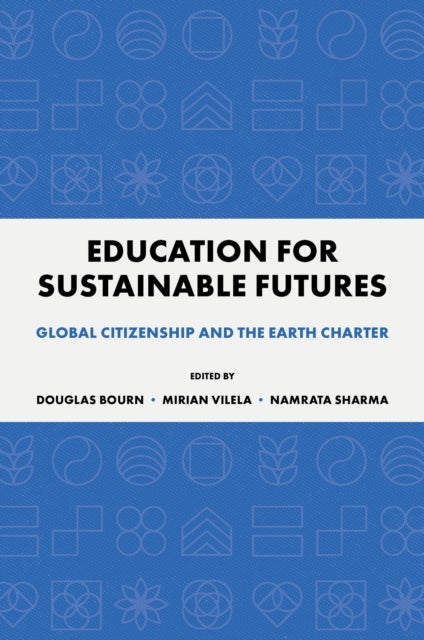 Education for Sustainable Futures - Global Citizenship and the Earth Charter