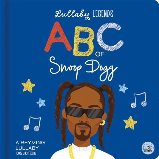Lullaby Legends: ABC of Snoop Dogg - A Rhyming Lullaby