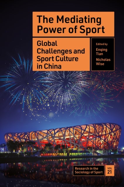 Mediating Power of Sport - Global Challenges and Sport Culture in China
