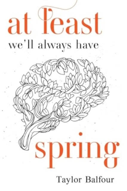 At Least We''ll Always Have Spring