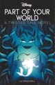 Disney Princess The Little Mermaid: Part of Your World