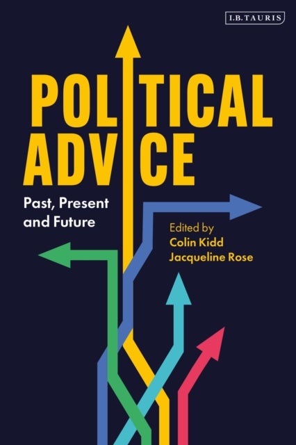 Political Advice - Past, Present and Future