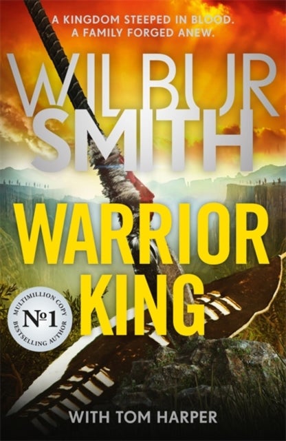 Warrior King - THE BESTSELLING EPIC FROM THE MASTER OF ADVENTURE, WILBUR SMITH