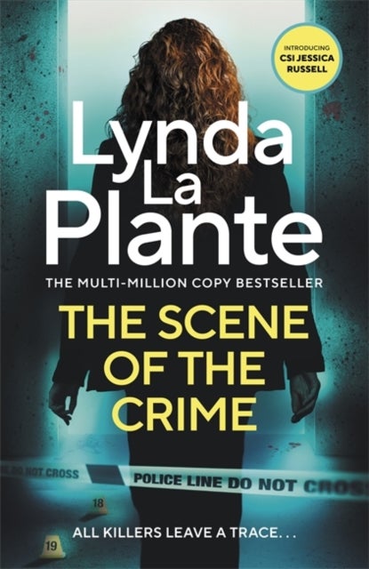 Scene of the Crime - The instant Sunday Times bestselling Richard and Judy book club pick from the Queen of Crime Drama