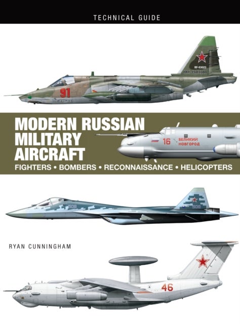 Modern Russian Military Aircraft - Fighters, Bombers, Reconnaissance, Helicopters
