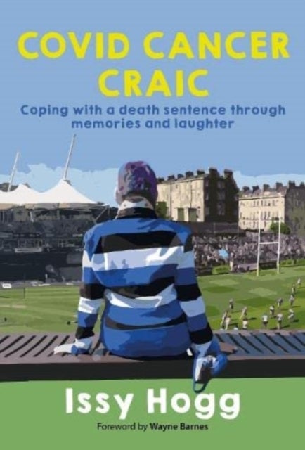 COVID CANCER CRAIC - Coping with a death sentence through memories and laughter