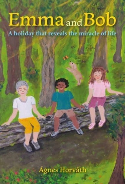 Emma and Bob - A holiday that reveals the miracle of life