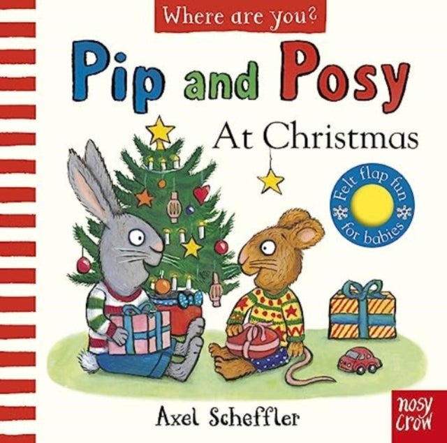 Pip and Posy, Where Are You? At Christmas - a felt flap book by Axel Scheffler, the illustrator of Gruffalo Granny