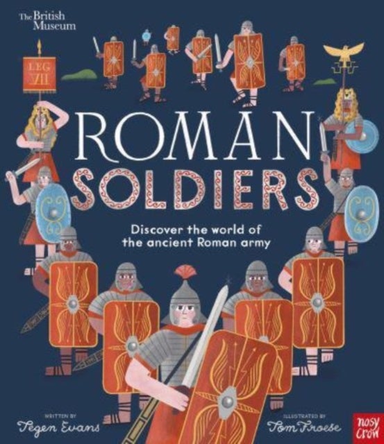 British Museum: Roman Soldiers - Discover the world of the ancient Roman army