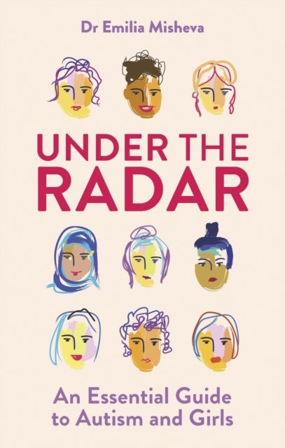 Under the Radar - An Essential Guide to Autism and Girls