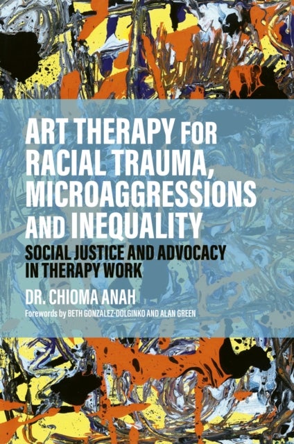 Art Therapy for Racial Trauma, Microaggressions and Inequality - Social Justice and Advocacy in Therapy Work