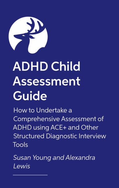 How to Assess and Diagnose ADHD in Children and Teenagers