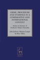 Crime, Procedure and Evidence in a Comparative and International Context
