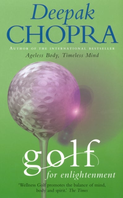 Golf For Enlightenment - The Seven Lessons for the Game of Life