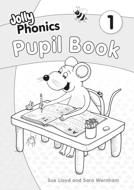 Jolly Phonics Pupil Book 1 - in Precursive Letters (British English edition)