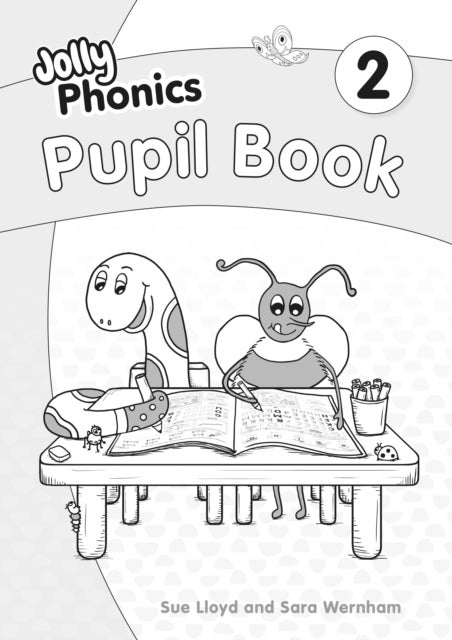 Jolly Phonics Pupil Book 2 - in Precursive Letters (British English edition)