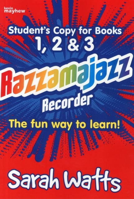 Razzamajazz Recorder - Student Books 1, 2 & 3 - The Fun and Exciting Way to Learn the Recorder