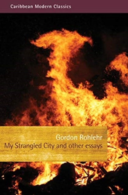 My Strangled City - and other essays