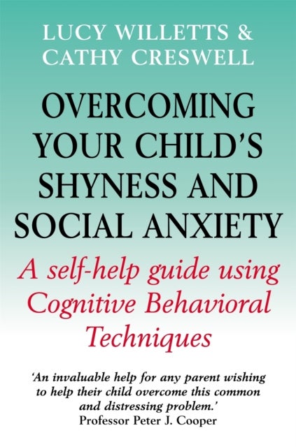 Overcoming Your Child''s Shyness and Social Anxiety