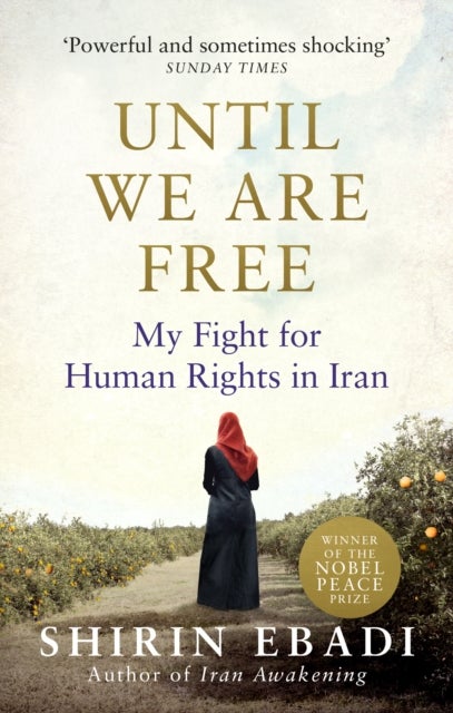 Until We Are Free - My Fight For Human Rights in Iran