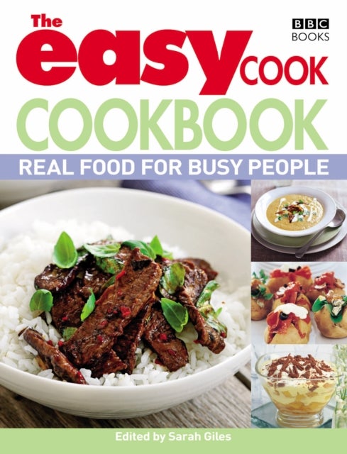 The Easy Cook Cookbook - Real food for busy people