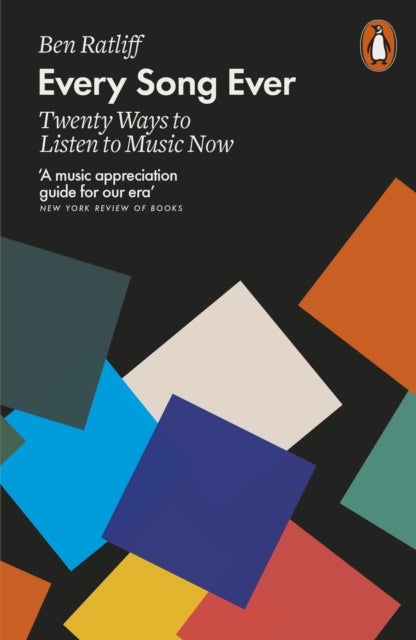 Every Song Ever - Twenty Ways to Listen to Music Now