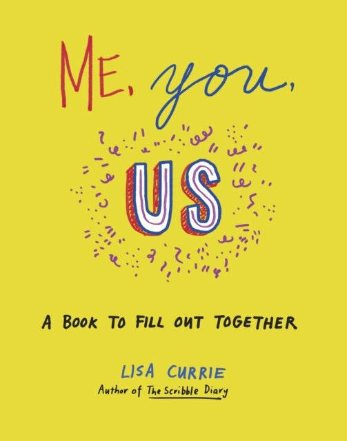 Me, You, Us - A Book to Fill Out Together