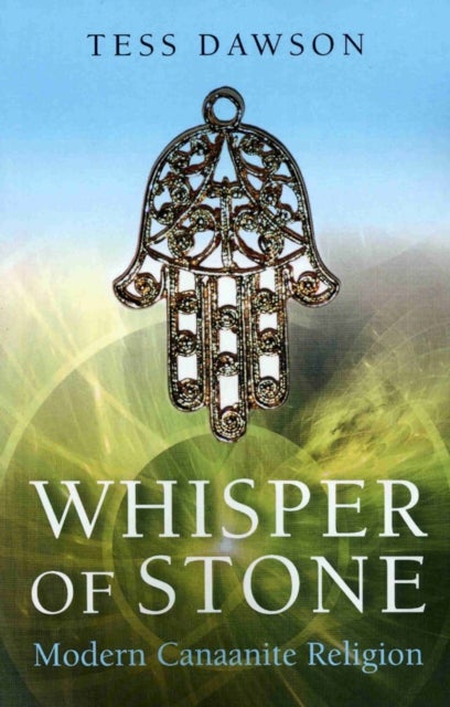 Whisper of Stone ¿ Natib Qadish: Modern Canaanite Religion