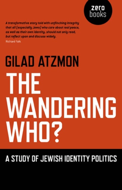 Wandering Who? The ¿ A study of Jewish identity politics