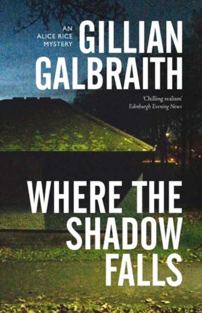 Where the Shadow Falls - An Alice Rice Mystery