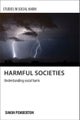 Harmful Societies – Understanding Social Harm