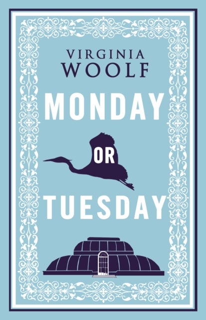 Monday or Tuesday - Annotated Edition