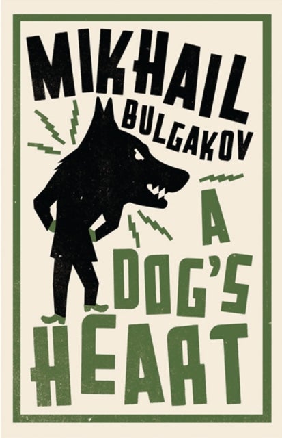 Dog''s Heart: New Translation - Newly Translated and Annotated