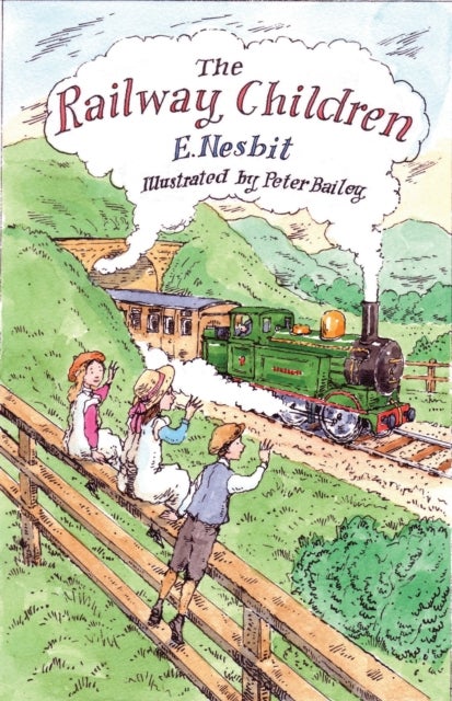 The Railway Children - Illustrated by Peter Bailey