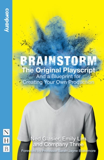 Brainstorm: The Original Playscript and a Blueprint for Creating Your Own Production (NHB Modern Pla - And a Blueprint for Creating Your Own Production