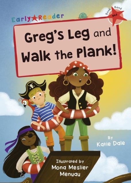 Greg's Leg and Walk the Plank! - (Red Early Reader)