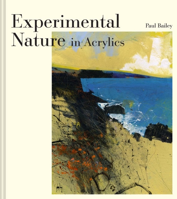Experimental Nature in Acrylics - Our Landscapes