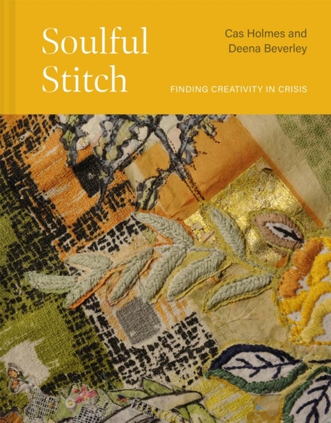 Soulful Stitch - Finding creativity in crisis