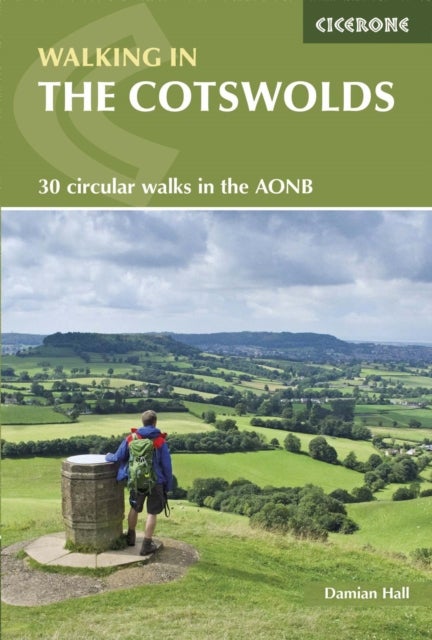 Walking in the Cotswolds - 30 circular walks in the Cotswolds AONB