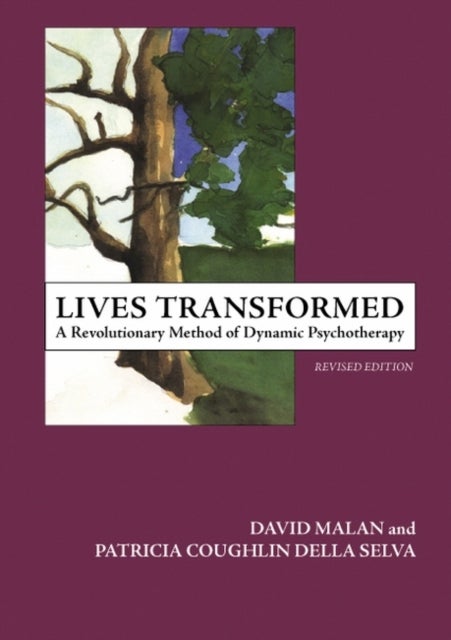 Lives Transformed - A Revolutionary Method of Dynamic Psychotherapy