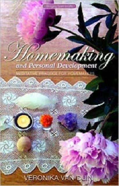 Homemaking and Personal Development - Meditative Practice for Homemakers